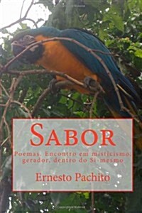 Sabor: Encontro Em Misticismo, Gerador, Dentro Do Si-Mesmo (Paperback)