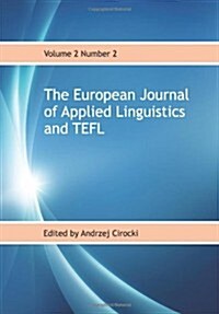 The European Journal of Applied Linguistics and Tefl: Volume 2 Number 2 (Paperback)