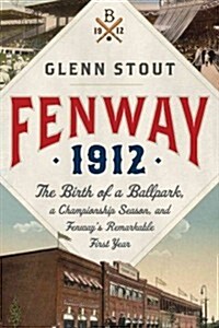 Fenway 1912 (Hardcover, 1st)