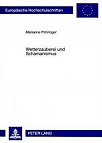 Wetterzauberei Und Schamanismus (Paperback)