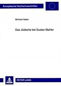 Das Juedische Bei Gustav Mahler (Paperback)