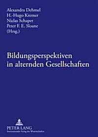 Bildungsperspektiven in Alternden Gesellschaften (Paperback)