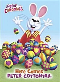 Here Comes Peter Cottontail Board Book (Peter Cottontail) (Board Books)