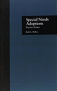 Special Needs Adoptions : Practice Issues (Paperback)