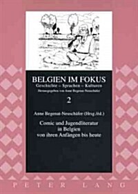 Comic Und Jugendliteratur in Belgien Von Ihren Anfaengen Bis Heute (Paperback)