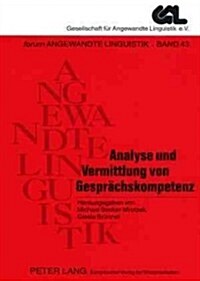 Analyse Und Vermittlung Von Gespraechskompetenz: 2., Durchgesehene Auflage (Paperback, 2, Revised)