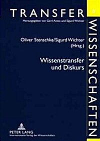 Wissenstransfer Und Diskurs (Paperback)