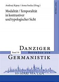 Modalitaet / Temporalitaet in Kontrastiver Und Typologischer Sicht (Hardcover)