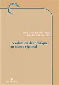 L?aluation Des Politiques Au Niveau R?ional (Paperback)
