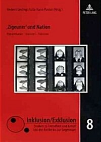 Zigeuner Und Nation: Repraesentation - Inklusion - Exklusion (Hardcover)