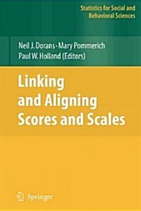 Linking and Aligning Scores and Scales (Paperback)