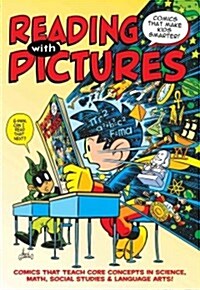 Reading with Pictures: Comics That Make Kids Smarter! (Hardcover)
