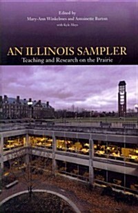 An Illinois Sampler: Teaching and Research on the Prairie (Hardcover)