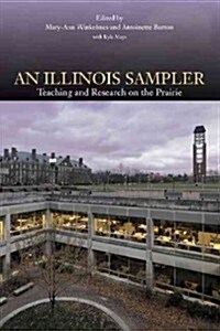 An Illinois Sampler: Teaching and Research on the Prairie (Paperback)