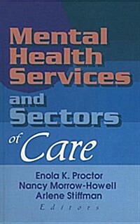 Mental Health Services and Sectors of Care (Paperback)