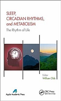 Sleep, Circadian Rhythms, and Metabolism: The Rhythm of Life (Hardcover)
