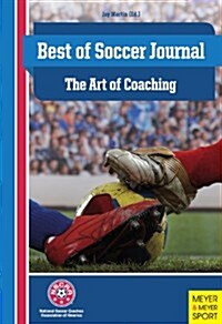 Best of Soccer Journal: The Art of Coaching (Paperback)