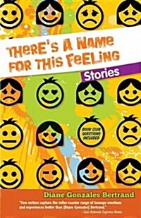 Theres a Name for This Feeling / Hay Un Nombre Para Lo Que Siento: Stories / Cuentos (Paperback)