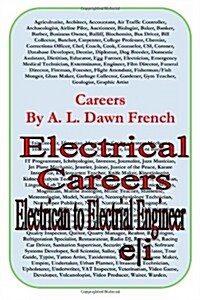 Careers: Electrical Careers: From Electrician to Electrical Engineer (Paperback)