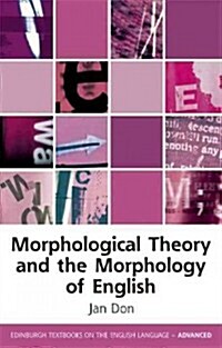 Morphological Theory and the Morphology of English (Paperback)