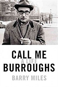 Call Me Burroughs Lib/E: A Life (Audio CD)