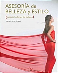 Asesoria de belleza y estilo / Beauty and Style Consulting (Paperback, CSM, Illustrated)