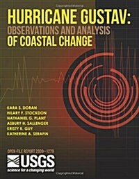 Hurricane Gustav: Observations and Analysis of Coastal Change (Paperback)