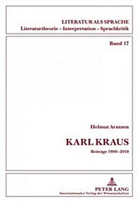 Karl Kraus: Beitraege 1980-2010 (Hardcover)