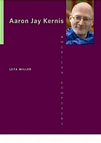 Aaron Jay Kernis (Paperback)