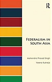 Federalism in South Asia (Hardcover)