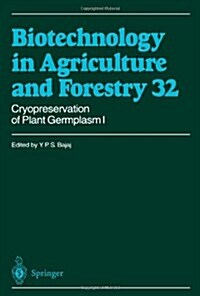 Cryopreservation of Plant Germplasm I (Paperback)