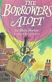 The Borrowers Aloft (School & Library, Reissue)