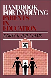 Handbook for Involving Parents in Education (Paperback)