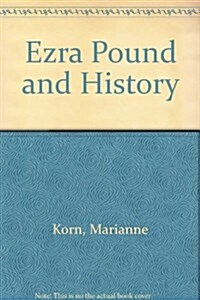 Ezra Pound and History (Hardcover)