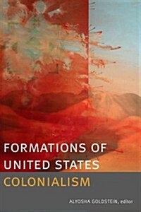 Formations of United States Colonialism (Hardcover)