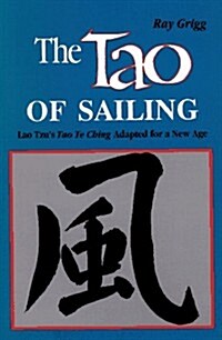 The Tao of Sailing: A Bamboo Way of Life (Paperback)