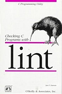 Checking C Programs with Lint: C Programming Utility (Paperback)