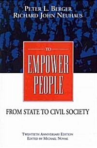 To Empower People: The Debate That Is Changing America and the World (Paperback, 2)