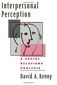 Interpersonal Perception: A Social Relations Analysis (Hardcover)