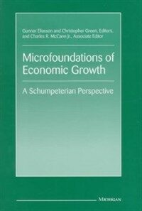 Microfoundations of economic growth : a Schumpeterian perspective