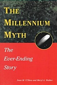 The Millennium Myth: The Ever-Ending Story (Paperback)