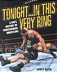 Tonight...in This Very Ring! (Paperback)