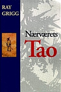 Naervaerets Tao = The Tao of Being (Paperback)