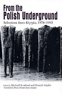 From the Polish Underground: Selections from Krytyka, 1978-1993 (Paperback)