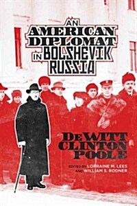 An American Diplomat in Bolshevik Russia (Paperback)