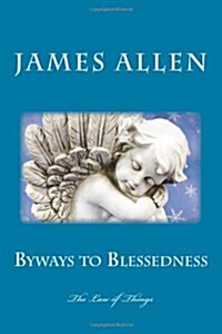 Byways to Blessedness: The Law of Things (Paperback)