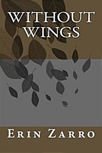 Without Wings (Paperback)