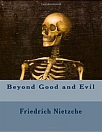 Beyond Good and Evil (Paperback)