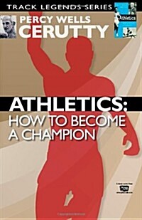 Athletics: How to Become a Champion (Paperback)