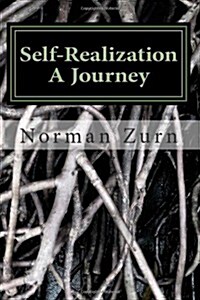Self-Realization: A Journey (Paperback)